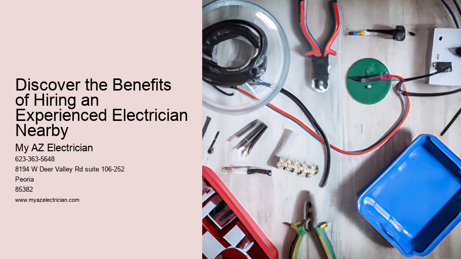 Discover the Benefits of Hiring an Experienced Electrician Nearby