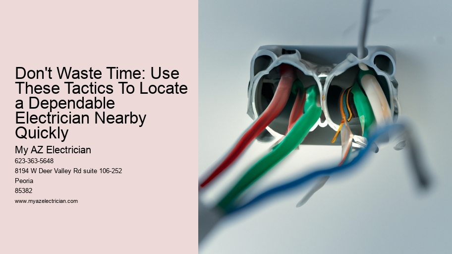 Don't Waste Time: Use These Tactics To Locate a Dependable Electrician Nearby Quickly