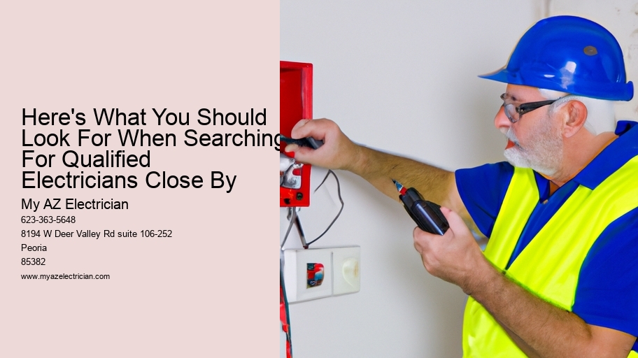 Here's What You Should Look For When Searching For Qualified Electricians Close By