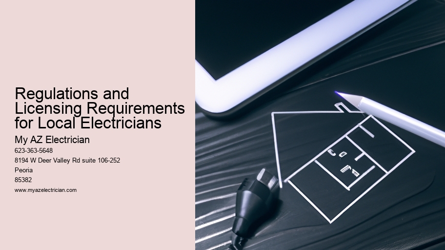 Regulations and Licensing Requirements for Local Electricians