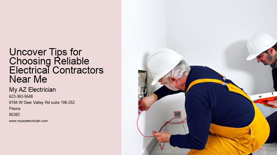 Uncover Tips for Choosing Reliable Electrical Contractors Near Me