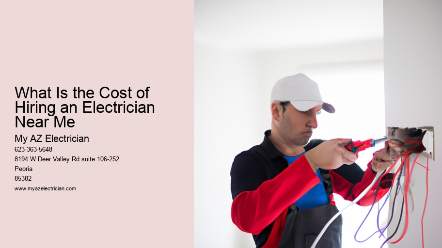 What Is the Cost of Hiring an Electrician Near Me
